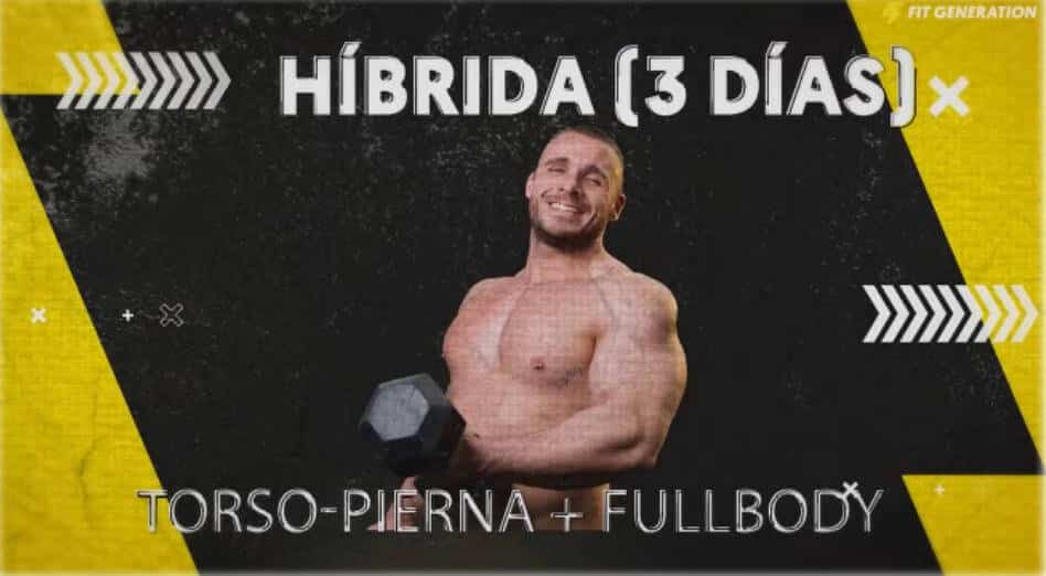 Rutina híbrida tres días